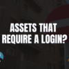 Assets that Require a Login?