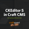 CraftQuest on Call 63: CKEditor with Brandon Kelly