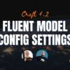 Fluent Model for Craft General Config