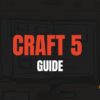 Craft 5 Alpha Guide