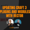 CraftQuest on Call 40: Rector Set Go!