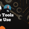 The Tools We Use